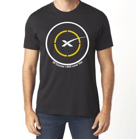 Of Course I still Love You T-Shirt